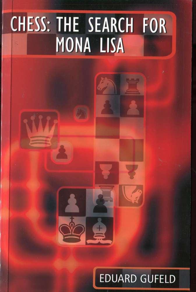 Eduard Gufeld Chess: The Search for Mona Lisa (Antiquariat)