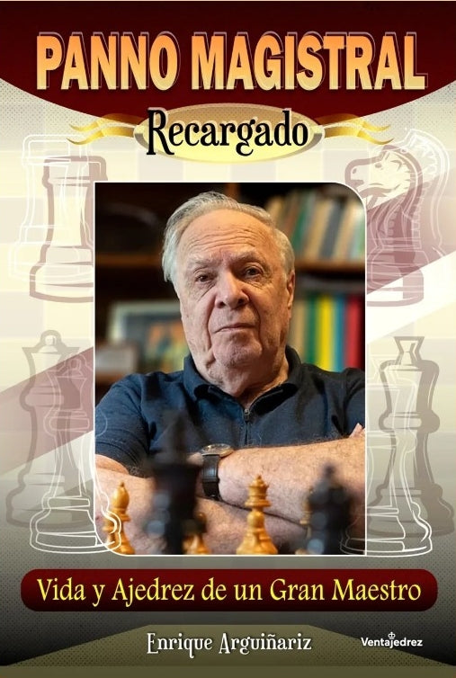 Portada de Panno Magistral Recargado de Enrique Julio Argüinariz, libro sobre partidas comentadas del Gran Maestro Oscar