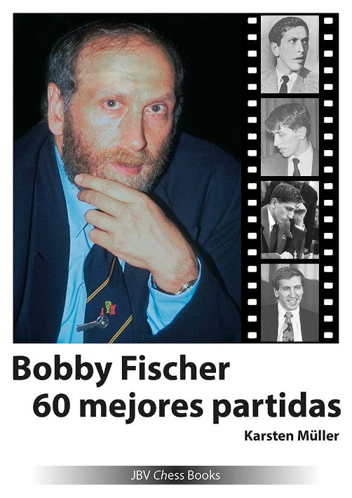Bobby Fischer 60 mejores partidas, de Karsten Müller