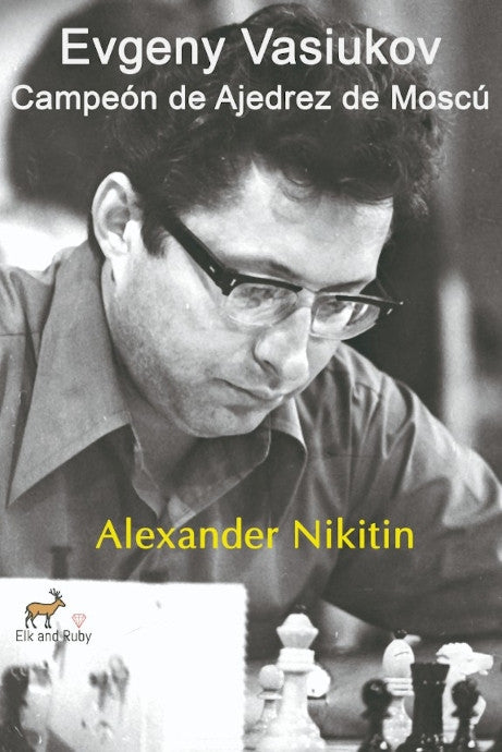 Portada: Evgeny Vasiukov, Campeón de Ajedrez de Moscú, por Alexander Nikitin