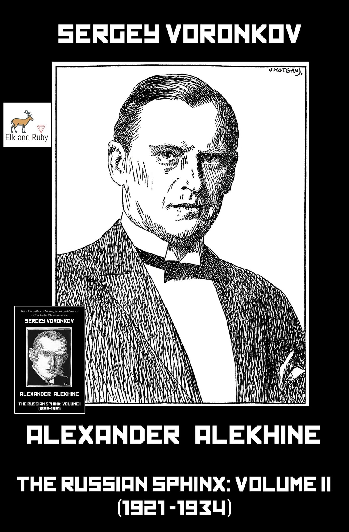 Voronkov: Alexander Alekhine – The Russian Sphinx: Volume II (1921-1934) (hardcover)