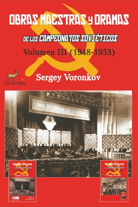 Masterpieces and Dramas of the Soviet Championships Volume III by Sergey Voronkov, 2022