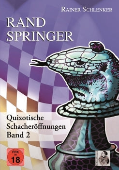 Quixotische Schacheröffnungen von Rainer Schlenker