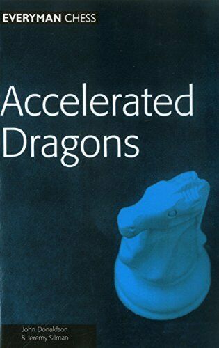 John Donaldson Jeremy Silman: Accelerated Dragons (Antiquariat)