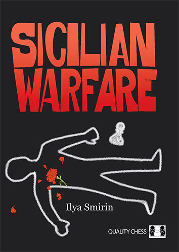 Sicilian Warfare by Ilya Smirin – strategic guide to Sicilian Defence middlegame play