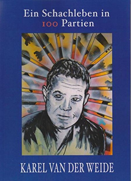 van der Weide: A chess life in 100 games