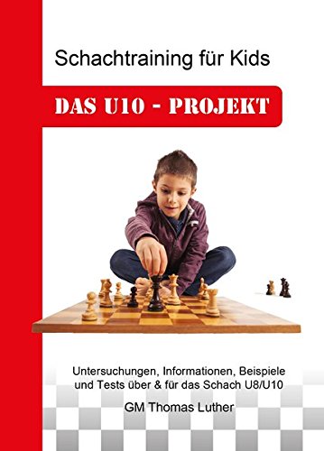 Luther: Chess training for kids - The U10 project