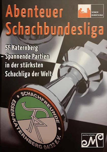 Ulrich Geilmann : Abenteuer Schachbundesliga SF Katernberg (Buch mit CD)