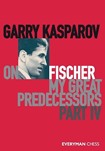 Garry Kasparov on My Great Predecessors, Part Four by Garry Kasparov