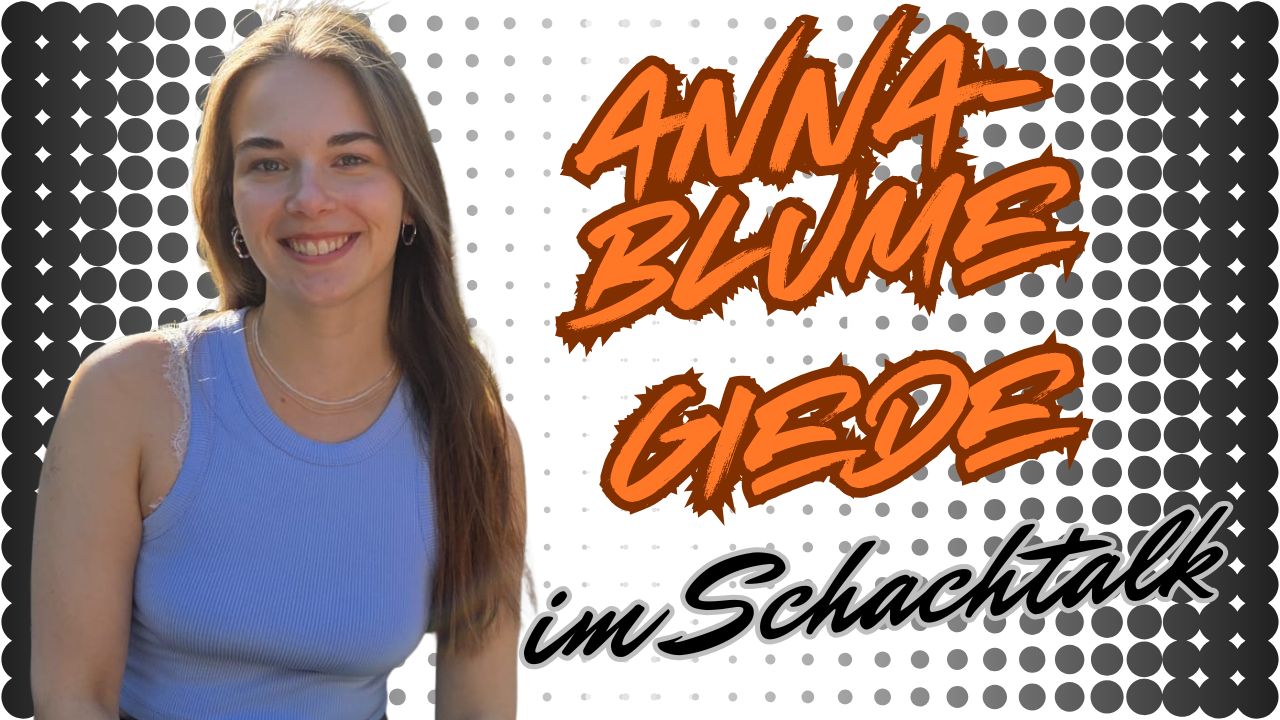 Anna-Blume Giede über Schachbundesliga und Schulschach