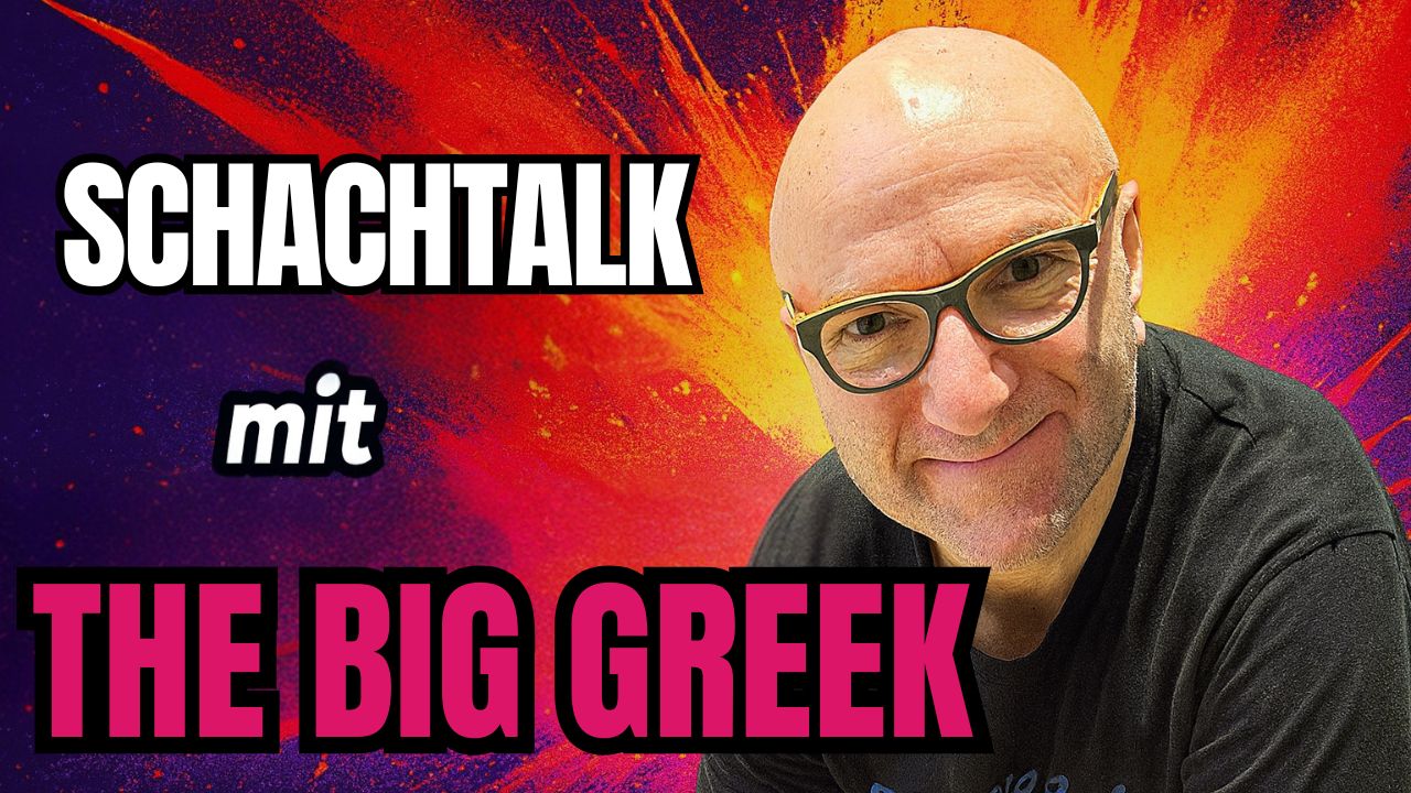 The Big Greek im Schachtalk