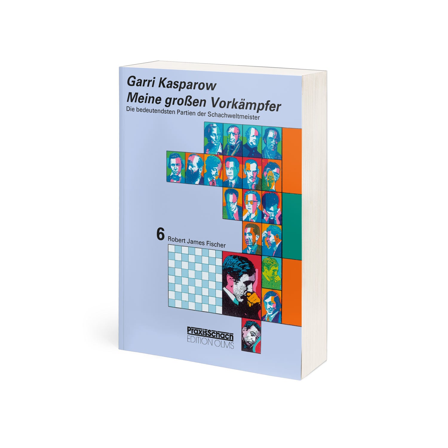 Kasparow: Meine großen Vorkämpfer Band 6