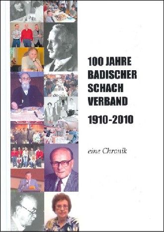 Dies ist ein Bild des Schachbuches 100 Jahre Badischer Schachverband 1910-2010