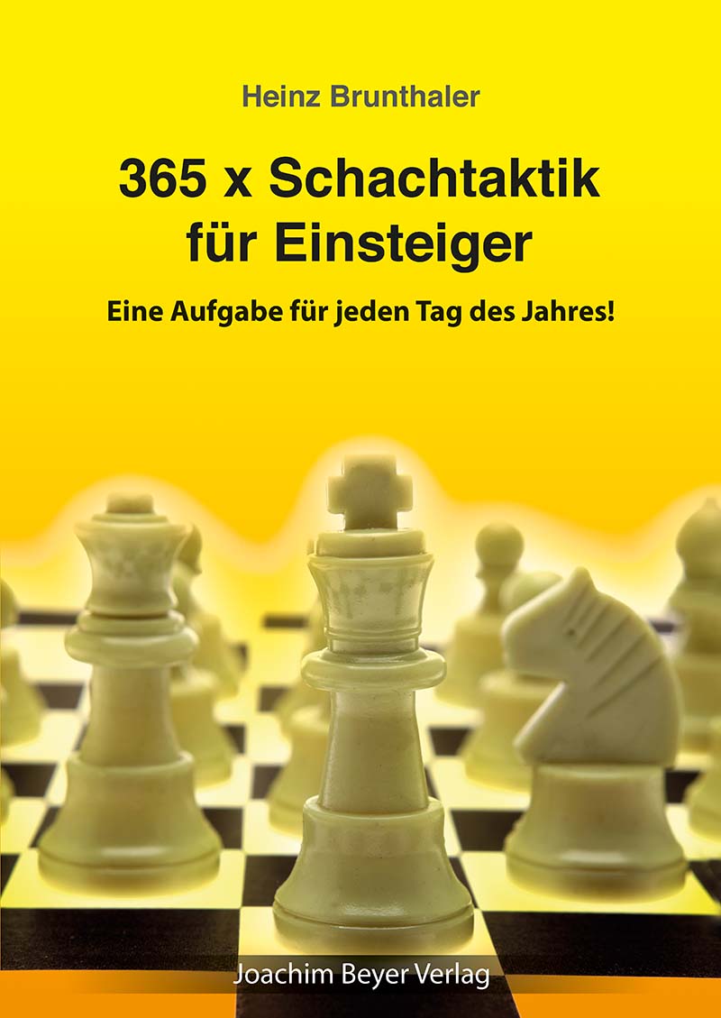 Buchcover von „365 x Schachtaktik für Einsteiger“ von Harald Brunthaler – Schachbuch mit täglichen Taktikaufgaben für Anfänger und Kinder.