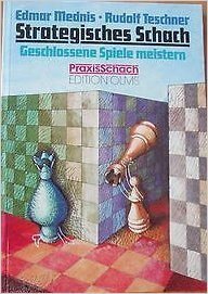 Edmar Mednis, Rudolf Teschner . Strategisches Schach (Antiquariat)