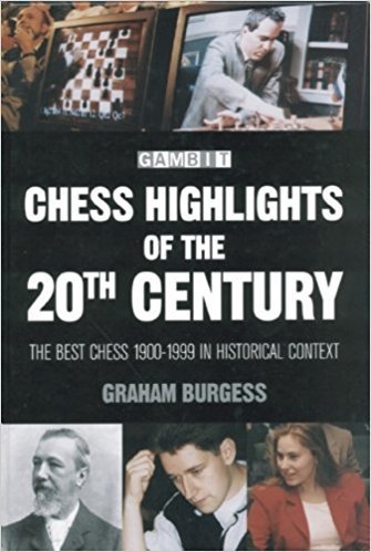 Graham Burgess : Chess Highlights of the 20th Century (Antiquariat)
