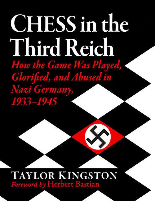 Taylor Kingston Chess in the Third Reich 1933-1945