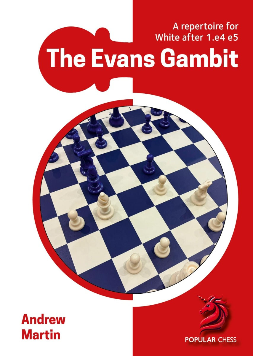 Martin: The Evans Gambit - A full repertoire for White after 1.e4 e5 (paperback)