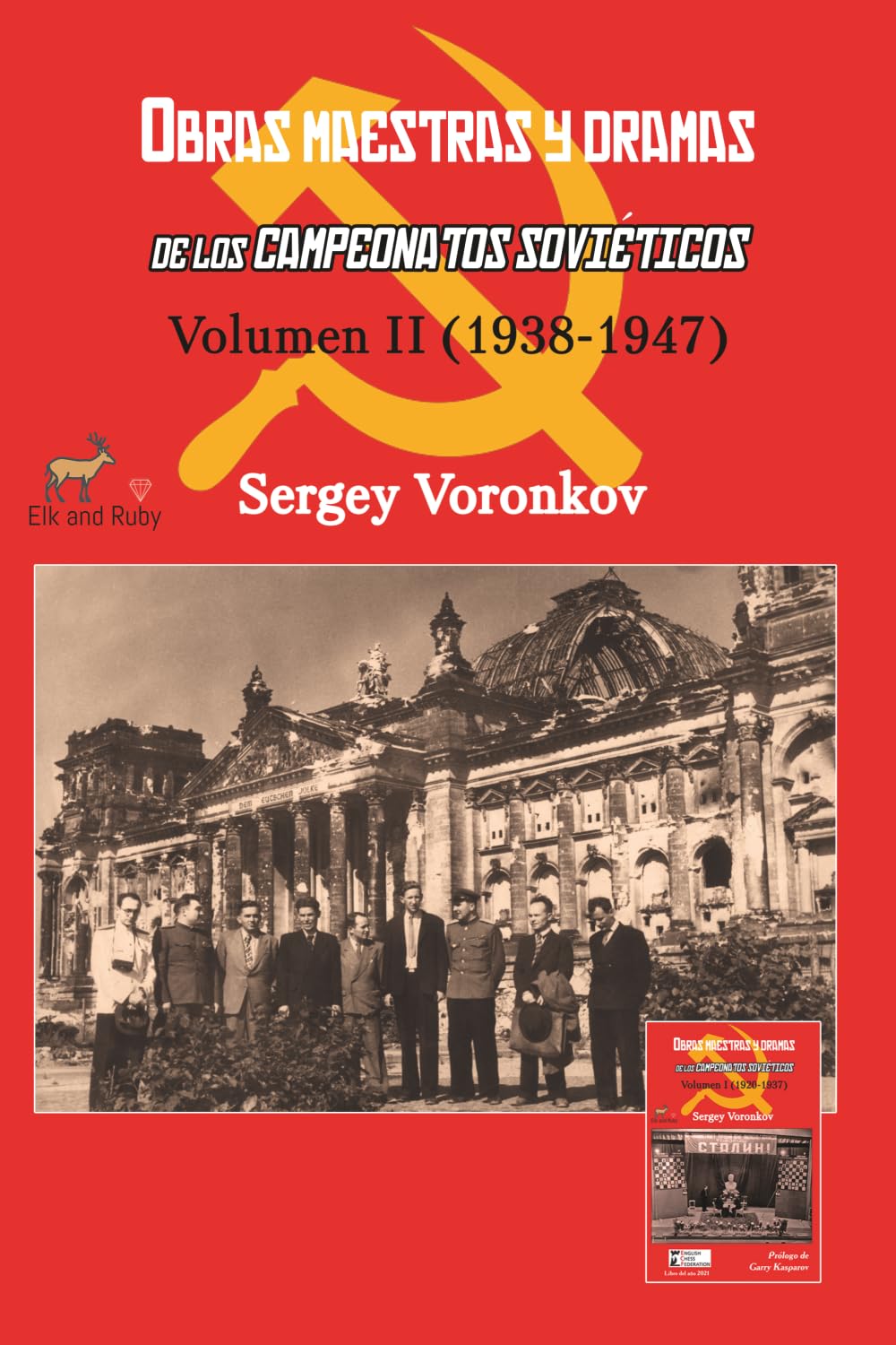 Voronkov: Masterpieces and Dramas of the Soviet Championships - Vol. 2 (1938–1947)