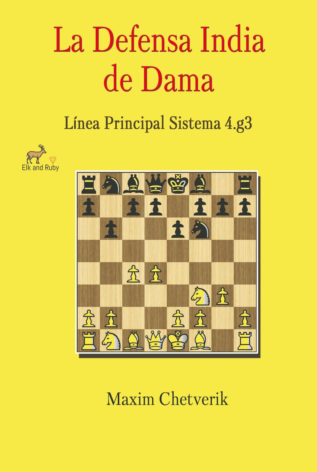 Chetverik: La Defensa India de Dama: Línea Principal Sistema 4.g3