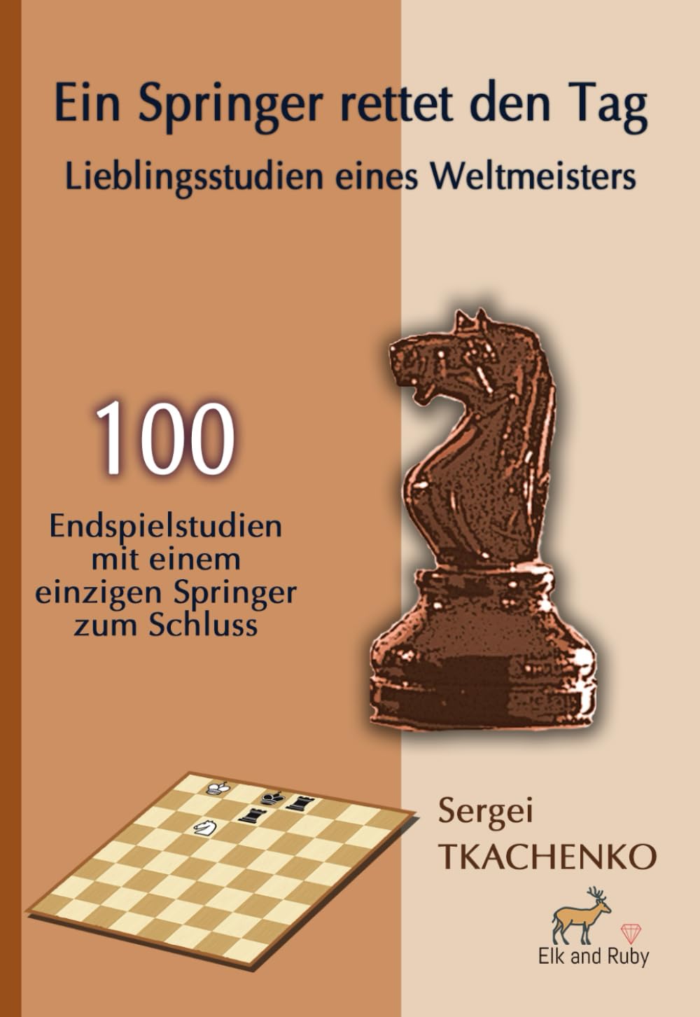 Tkachenko: Ein Springer rettet den Tag - Lieblingsstudien eines Weltmeisters