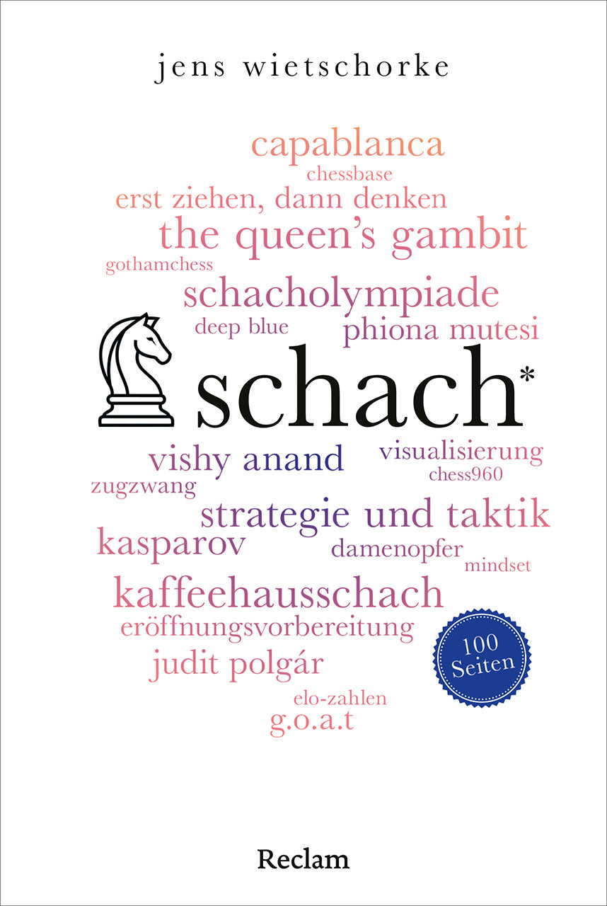 Wietschorke: Schach. 100 Seiten - Alles Wissenswerte über das Spiel der Spiele