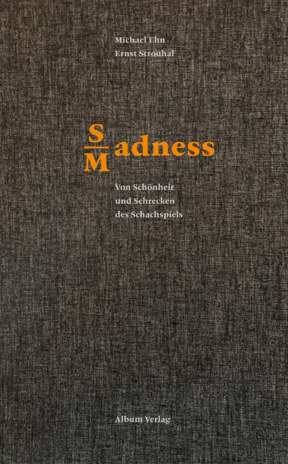 Ehn/Strouhal: SMadness