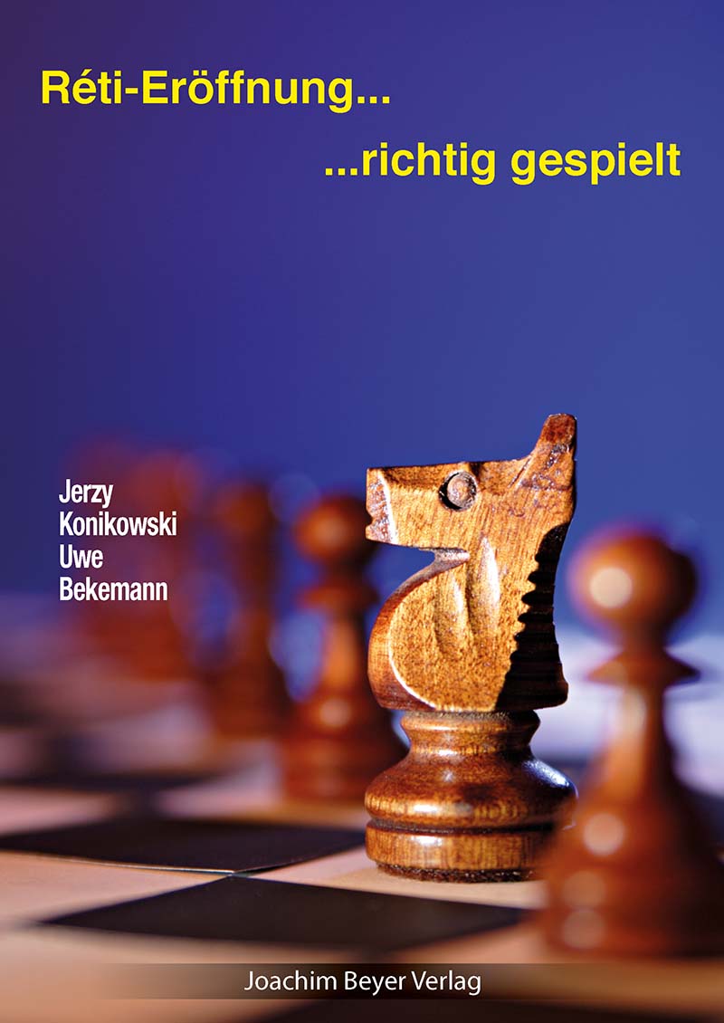 Konikowski/Bekemann: Reti-Eröffnung - richtig gespielt, 2. überarbeitete Auflage