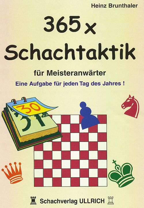 Brunthaler: 365 x Chess Tactics for Beginners