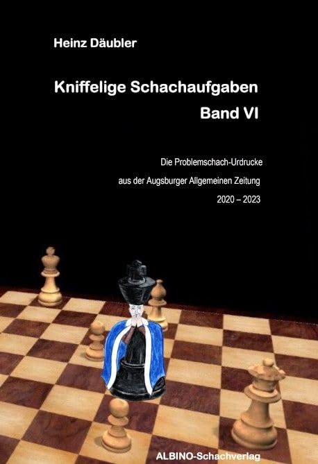 Däubler: Kniffelige Schachaufgaben VI