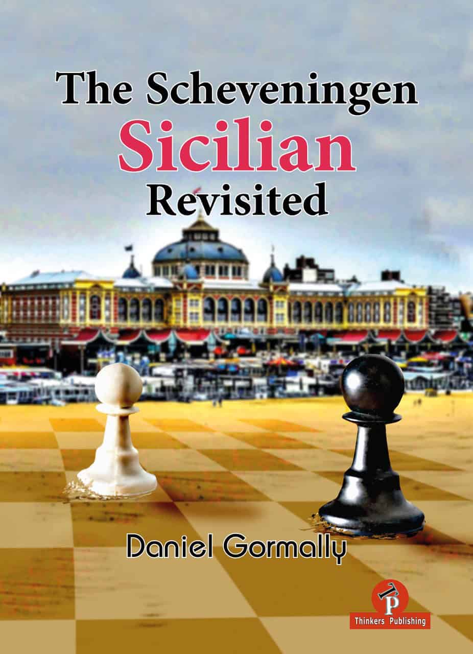 Danny Gormally :The Scheveningen Sicilian Revisited