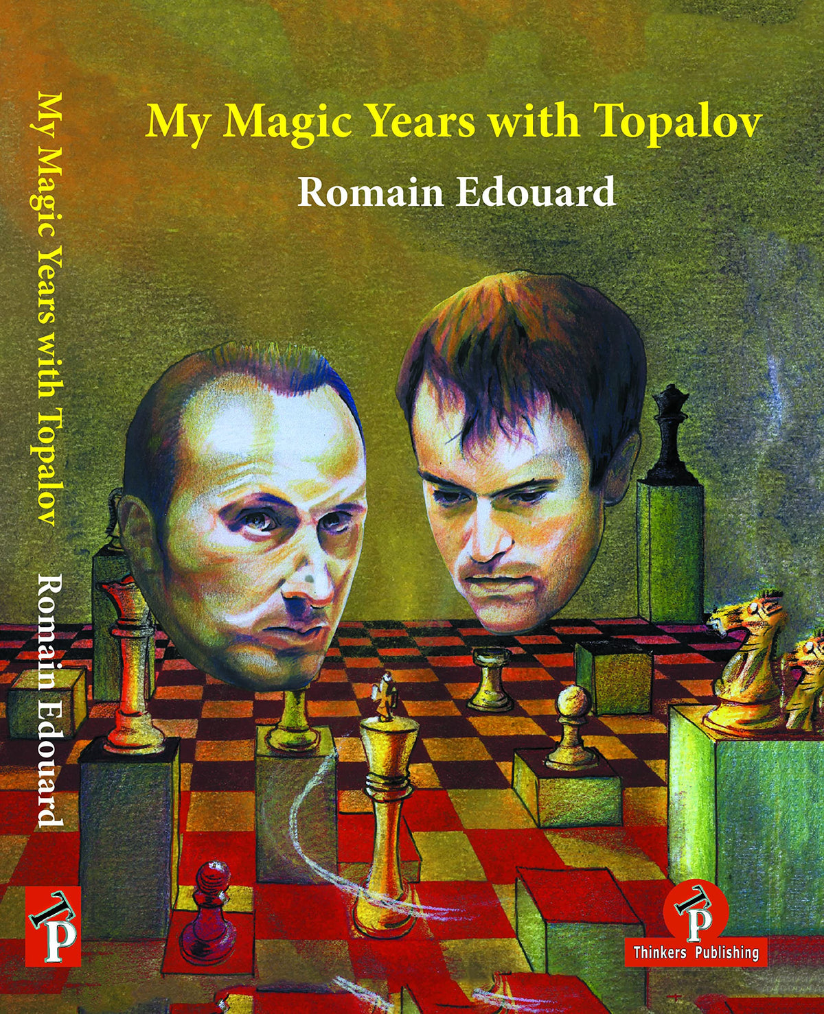 Edouard: My Magic Years with Topalov