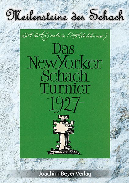 Alexander Aljechin, Das New Yorker Schachturnier 1927