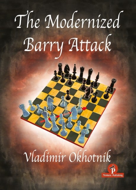 Dies ist ein Bild des Schachbuches The Modernized Barry Attac von Okhotnik