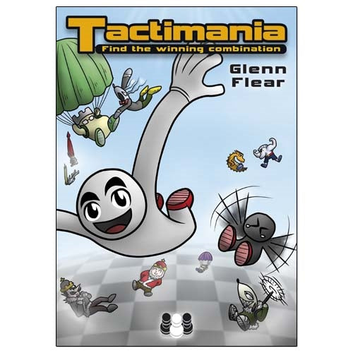 Tactimania: Chess Tactics Puzzle Book by Glenn Flear, Quality Chess 2011