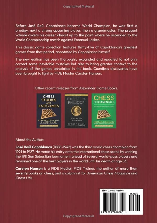 Capablanca/Hansen: My Chess Career: Capablanca's Best Games from 1901-1919 - Expanded & Updated Edition