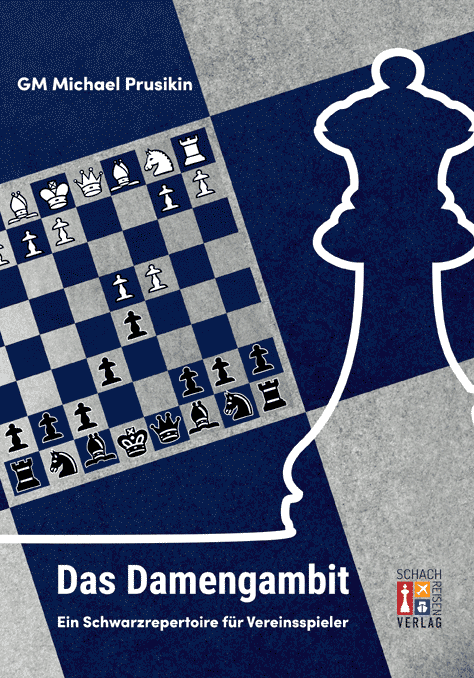 Buchcover Das Damengambit - Ein Schwarzrepertoire für Vereinsspieler, von GM Michael Prusikin