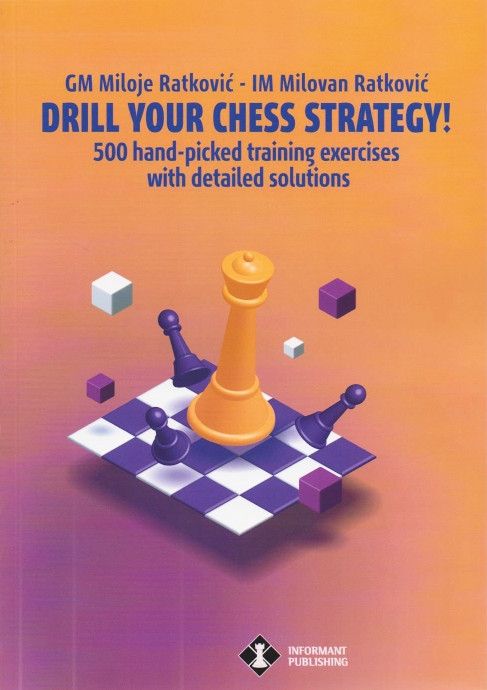 Dies ist ein Bild des Schachbuches Drill your Chess Strategy vom Ratkovic