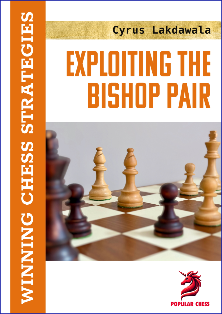 Book cover of "Exploiting the Bishop Pair" by Cyrus Lakdawala – chess strategy book on using the bishop pair advantage