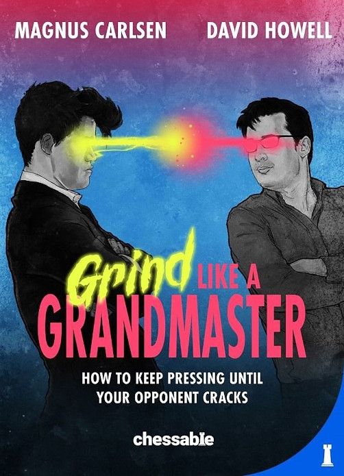 Dies ist ein Bild des Schachbuches Grind Like A Grandmaster von Magnus Carlsen