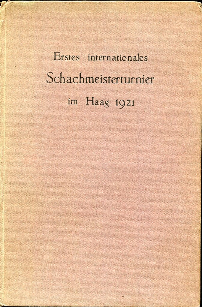 Kagan: Erstes internationales Schachmeisterturnier im Haag 1921