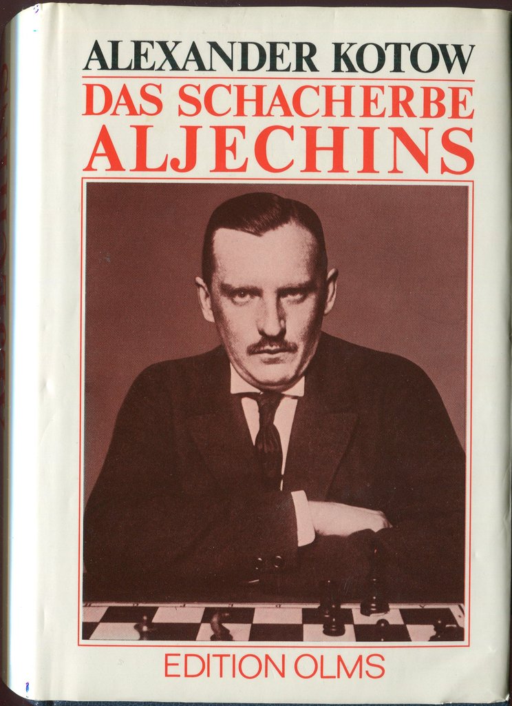 Kotow: Das Schacherbe Aljechins