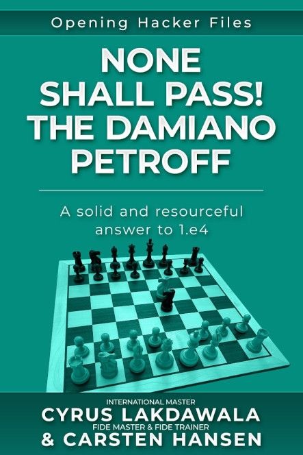 Dies ist ein Bild des Schachbuches None Shall Pass: The Unbeatable Damiano Petroff von Hansen und Lakdawala