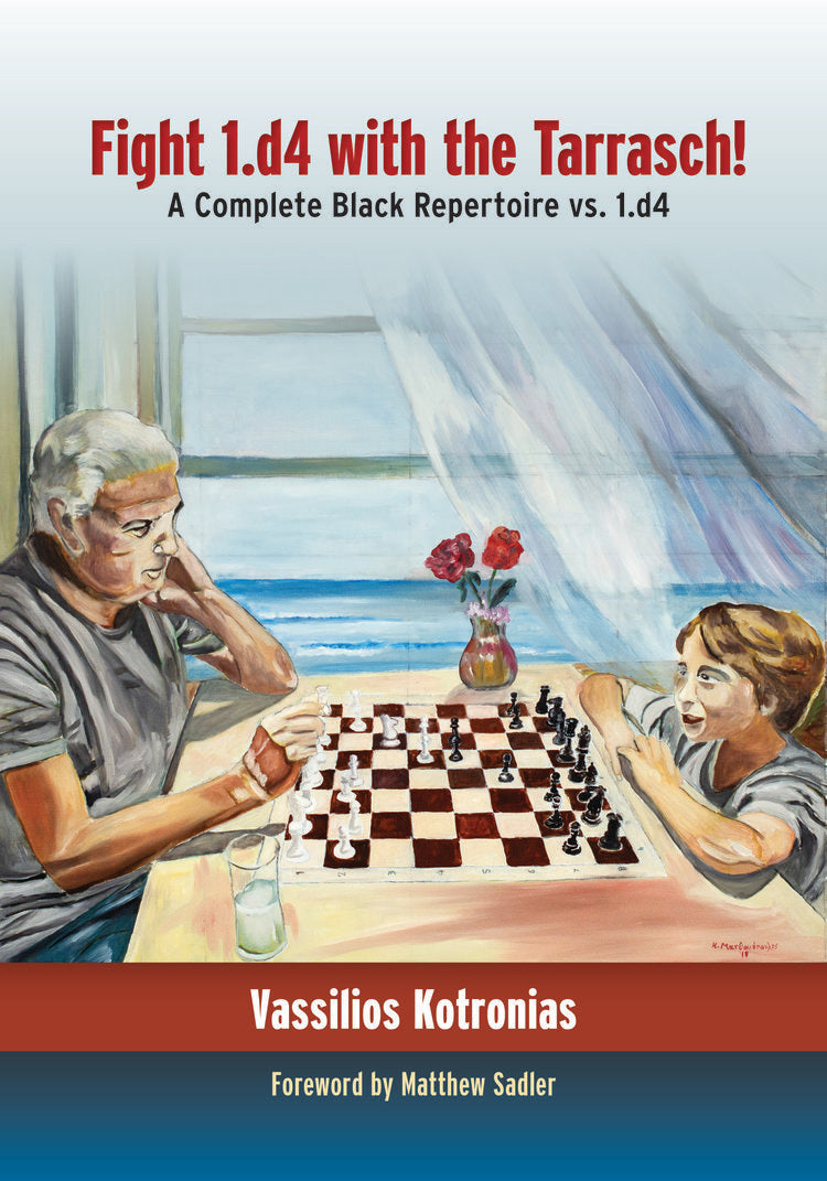 Kotronias: Fight 1.d4 with the Tarrasch! A Complete Black Repertoire vs. 1.d4 