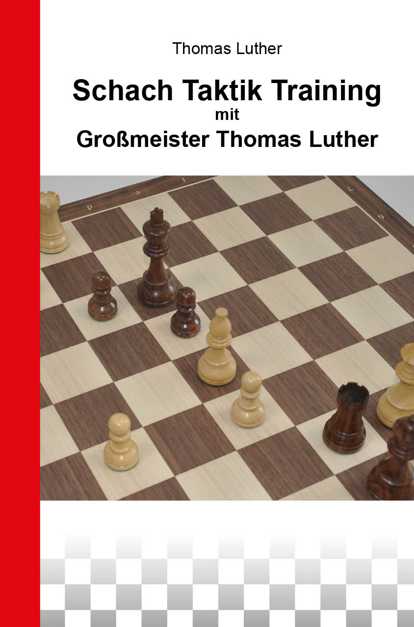 Dies ist ein Bild des Buches Schach Taktik Training mit Großmeister Thomas Luther