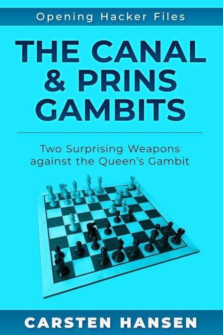 Buchcover von „The Canal & Prins Gambits“ – Schachbuch über zwei aggressive Gambits gegen das Damengambit mit Schwarz.