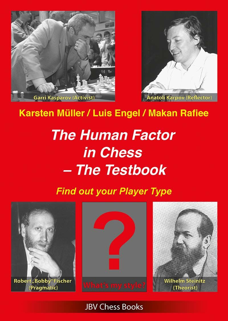 Müller/Engel/Rafiee: The Human Factor in Chess - The Testbook