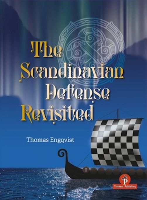 Buchcover von „The Scandinavian Defense Revisited“ von Thomas Engqvist – modernes Schachbuch zur Skandinavischen Verteidigung gegen 1.e4.