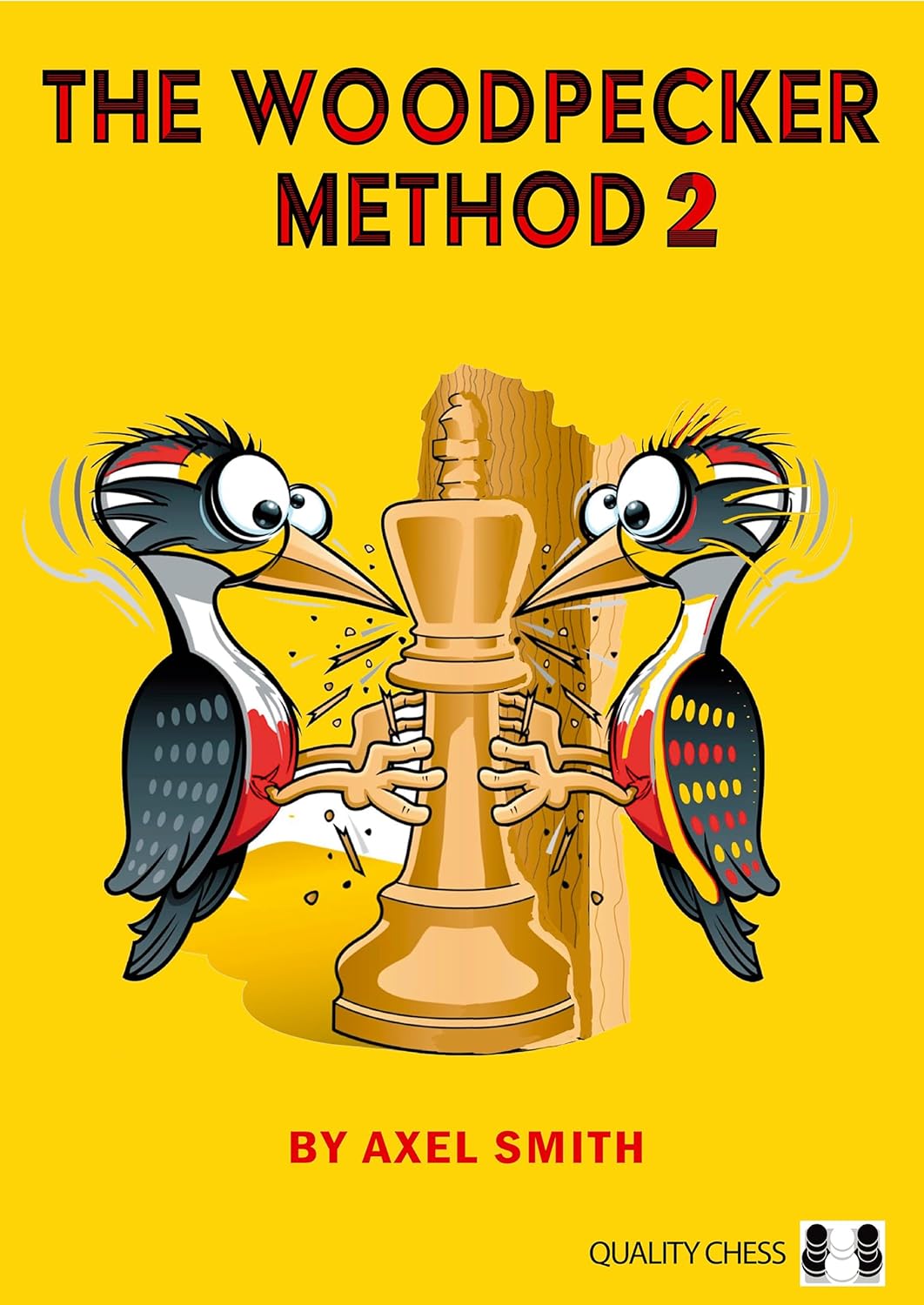 Dies ist ein Bild des Schachbuches The Woodpecker Method 2 - Positional Play von Axel Smith