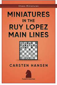 Hansen: Miniatures in the Ruy Lopez